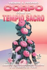 Vedere il proprio corpo come un tempio sacro