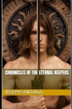 Chronicles of the Eternal Keepers