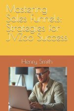 Mastering Sales Funnels
