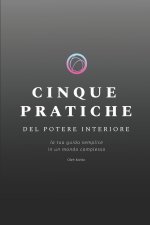 Cinque Pratiche del Potere Interiore