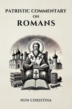 Patristic Commentary on Romans