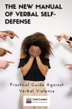 The New Manual of Verbal Self-Defense