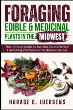 Foraging Edible and Medicinal Plants in the Midwest