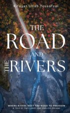 The Road And The Rivers