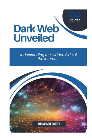 Dark Web Unveiled