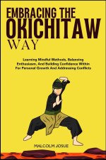 Embracing the Okichitaw Way