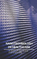 Nanotechnology in Healthcare