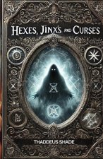 Hexes, Jinx's, and Curses