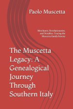 The Muscetta Legacy