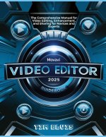 Movavi Video Editor 2025 Guidebook