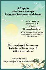5 Steps to Effectively Manage Stress and Emotional Well-Being