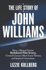 The Life Story of John Williams