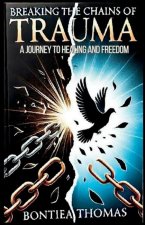 Breaking the Chains of Trauma
