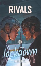 Rivals on Lockdown
