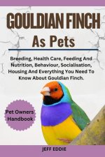 Gouldian Finch as Pets