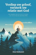 Verdiep uw geloof, versterk uw relatie met God