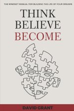 Think, Believe, Become