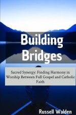 Building Bridges