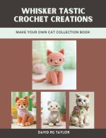 Whisker tastic Crochet Creations