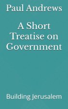 A Short Treatise on Government