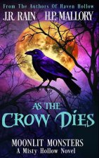 As the Crow Dies