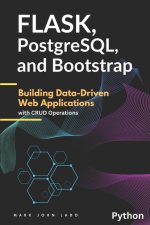 Flask, PostgreSQL, and Bootstrap