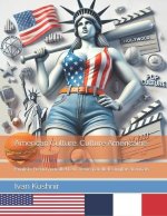 American Culture. Culture Américaine