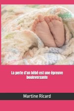 La perte d'un bébé est une épreuve bouleversante