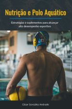 Nutriç?o e Polo Aquático
