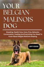 Your Belgian Malinois Dog