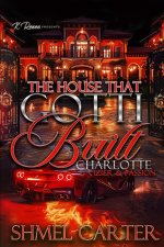 The House That Gotti Built Charlotte (North)
