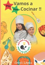 Plis Plas Vamos a Cocinar !!