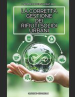 La Corretta Gestione Dei Rifiuti Solidi Urbani