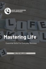 Mastering Life