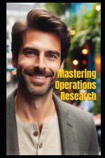 Mastering Operations Research