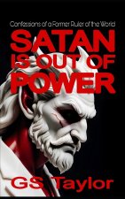 Satan Is Out of Power