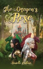 The Dragons' Rose