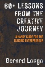 60+ Lessons from the Creative Journey
