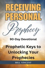 Receiving Personal Prophecy (90-Day Journal)