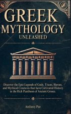Greek Mythology Unleashed