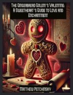 The Gingerbread Golem's Valentine