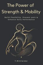 The Power of Strength & Mobility