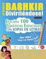 Aprender Bashkir Divirtiéndose! - Para Ni?os