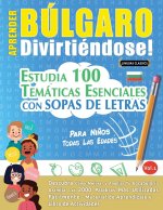 Aprender Búlgaro Divirtiéndose! - Para Ni?os