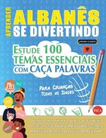 Aprender Alban?s Se Divertindo! - Para Crianças