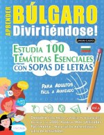 Aprender Búlgaro Divirtiéndose! - Para Adultos