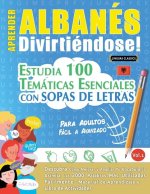 Aprender Albanés Divirtiéndose! - Para Adultos