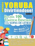 Aprender Yoruba Divirtiéndose! - Para Adultos
