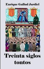 Treinta siglos tontos