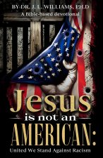 Jesus is not an American